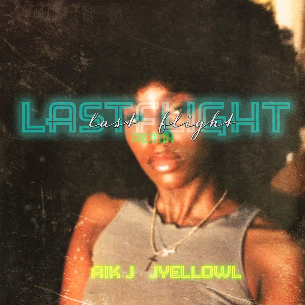 Last Flight (remix) [feat. Jyellowl]