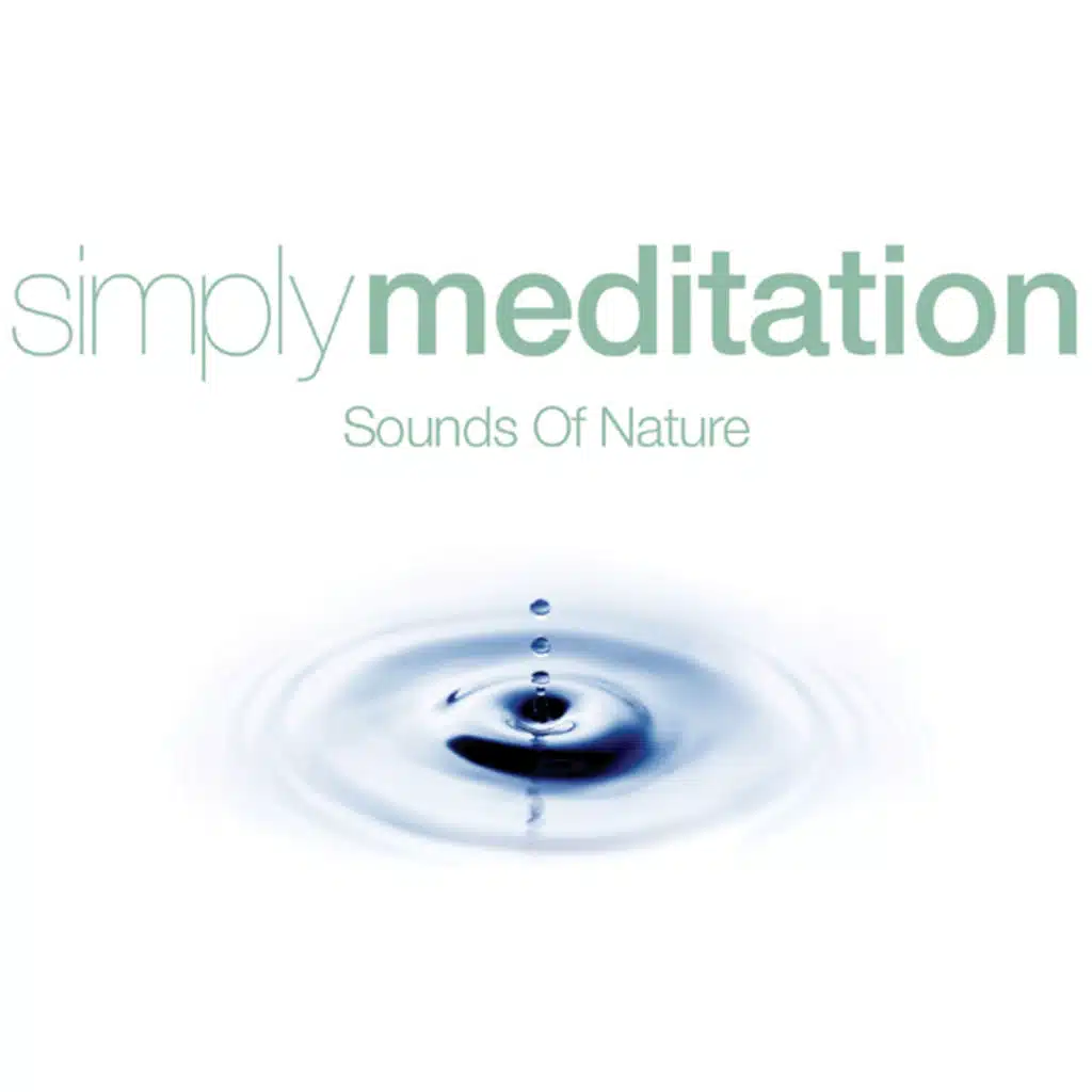 Simply Meditation - Sounds Of Nature