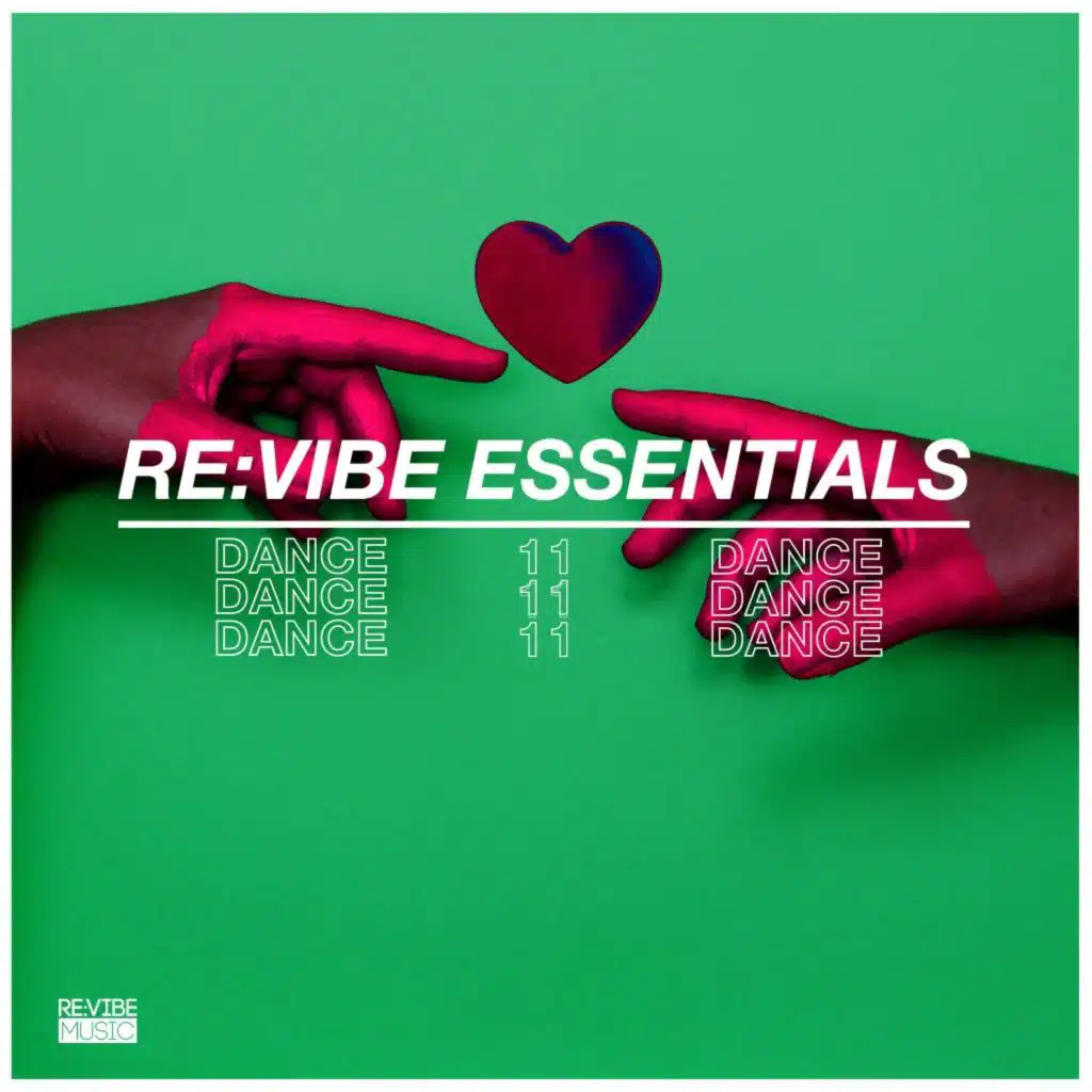 Re:Vibe Essentials: Dance, Vol. 11