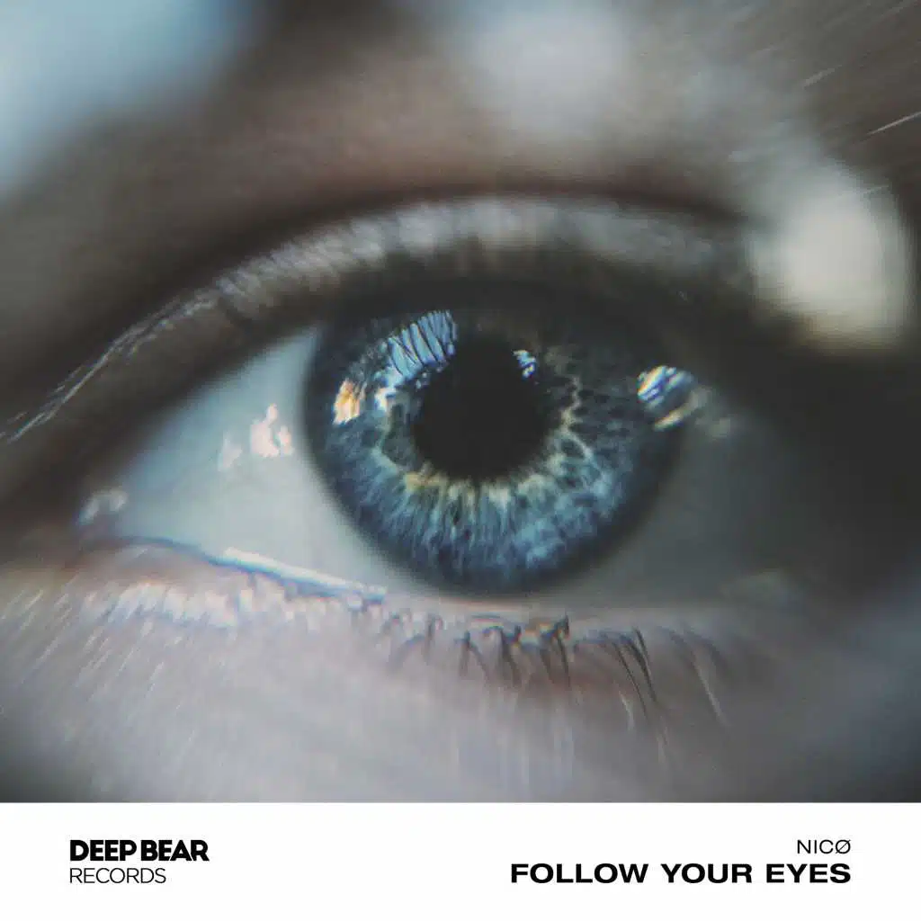 Follow Your Eyes