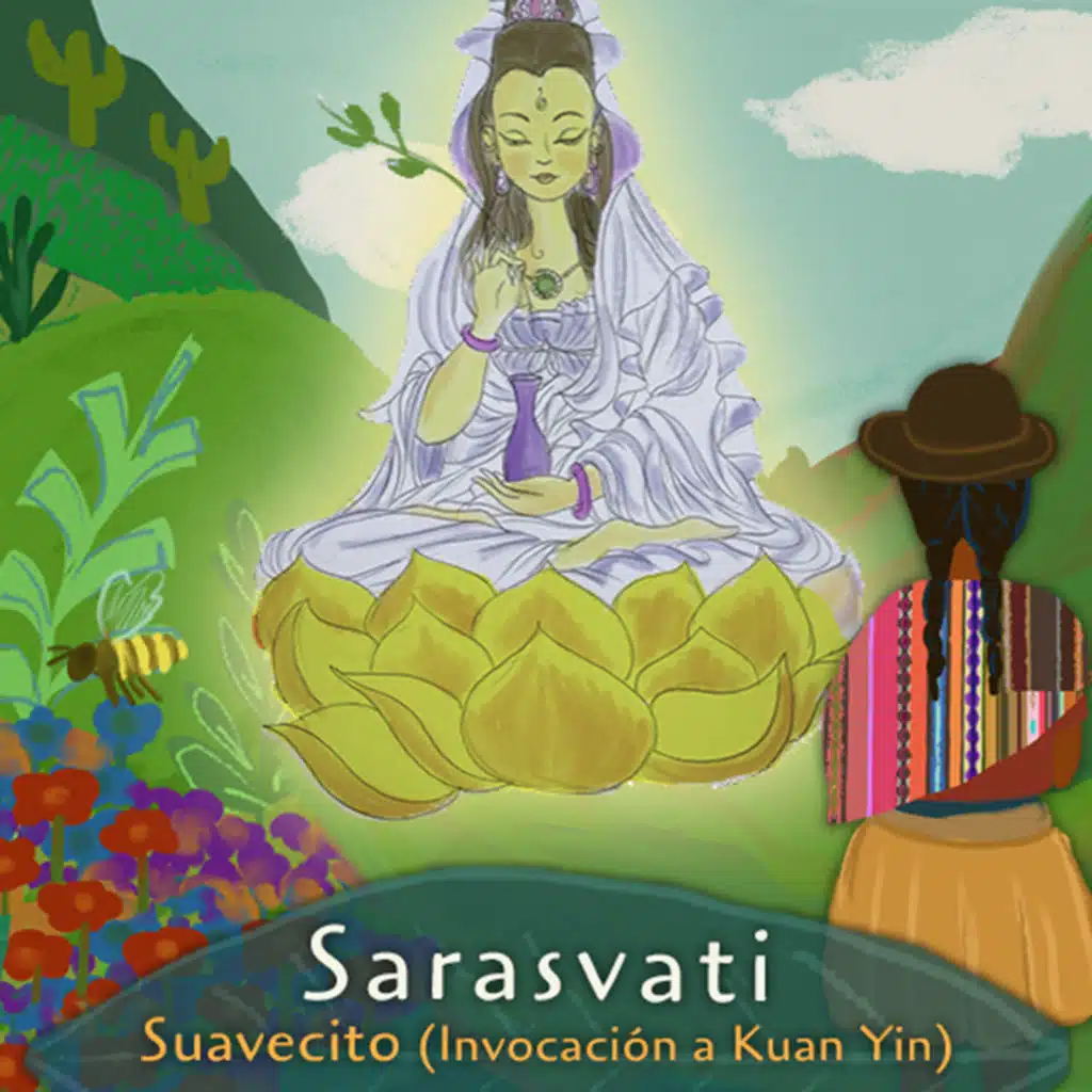 Suavecito (Invocación a Kuan Yin)