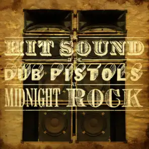 The Hit Sound Of The Dub Pistols At Midnight Rock