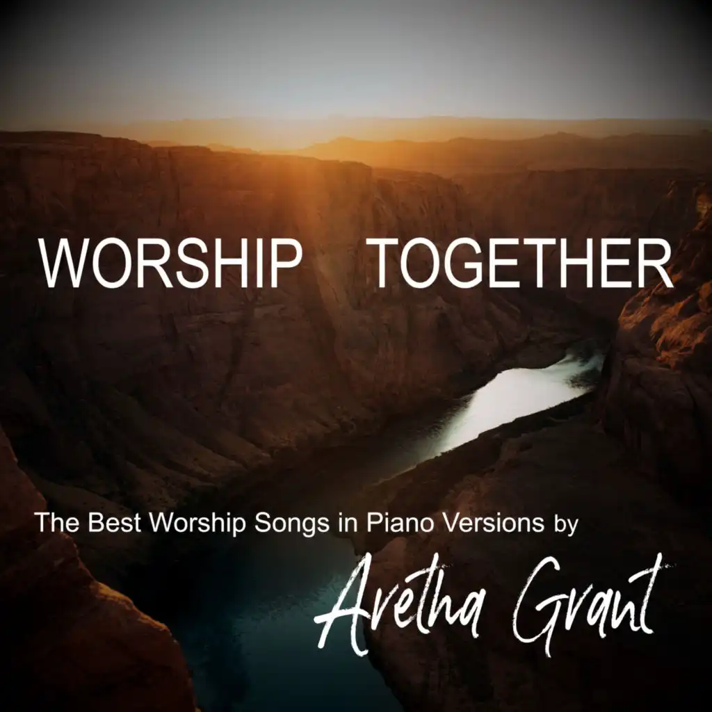 Worship Together - The Best Worship Songs in Piano Versions