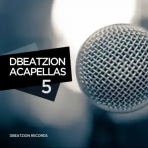 Dbeatzion Acapellas Vol. 5