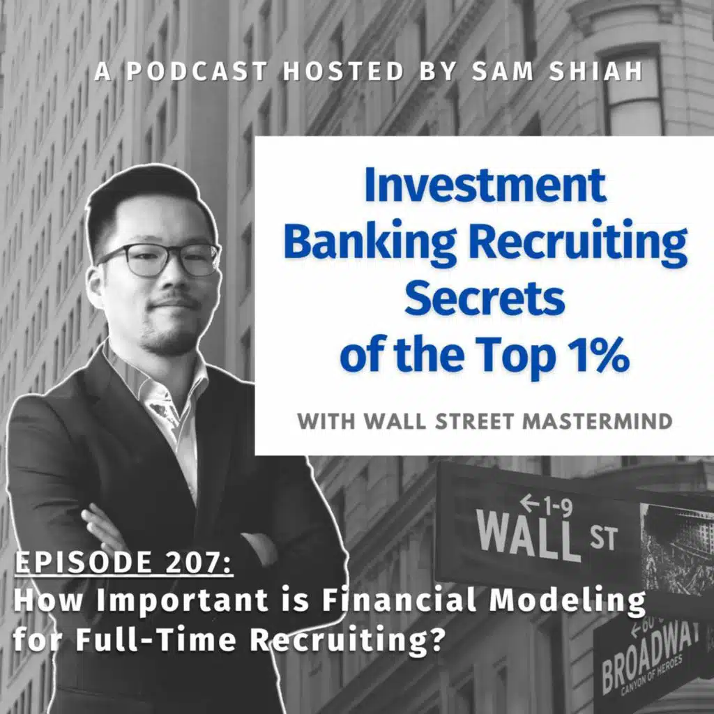 Episode 207: How Important is Financial Modeling for Full-Time Recruiting?
