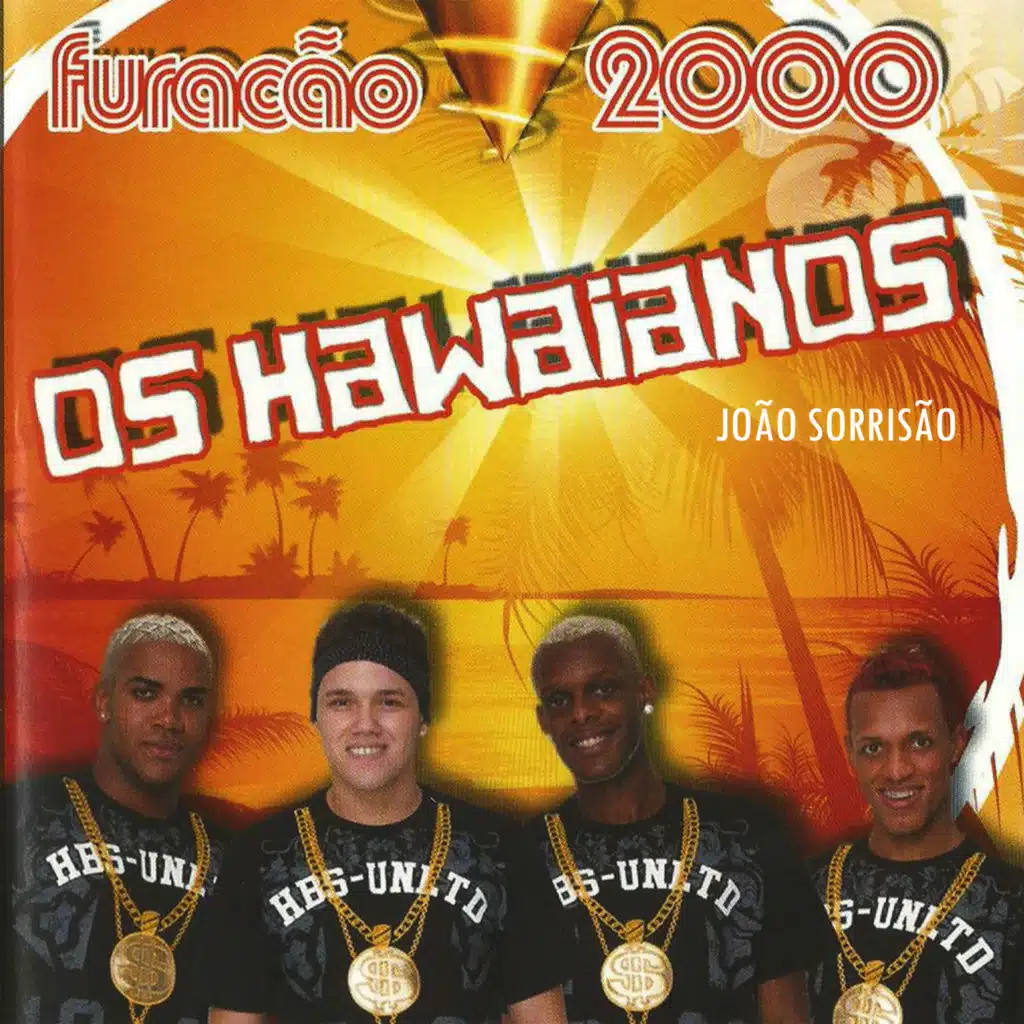 Furacão 2000 & Os Hawaianos