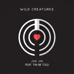Wild Creatures (Duet Version) [feat. Tim Be Told]
