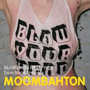 Blow Your Head, Vol. 2 - Dave Nada Presents Moombahton