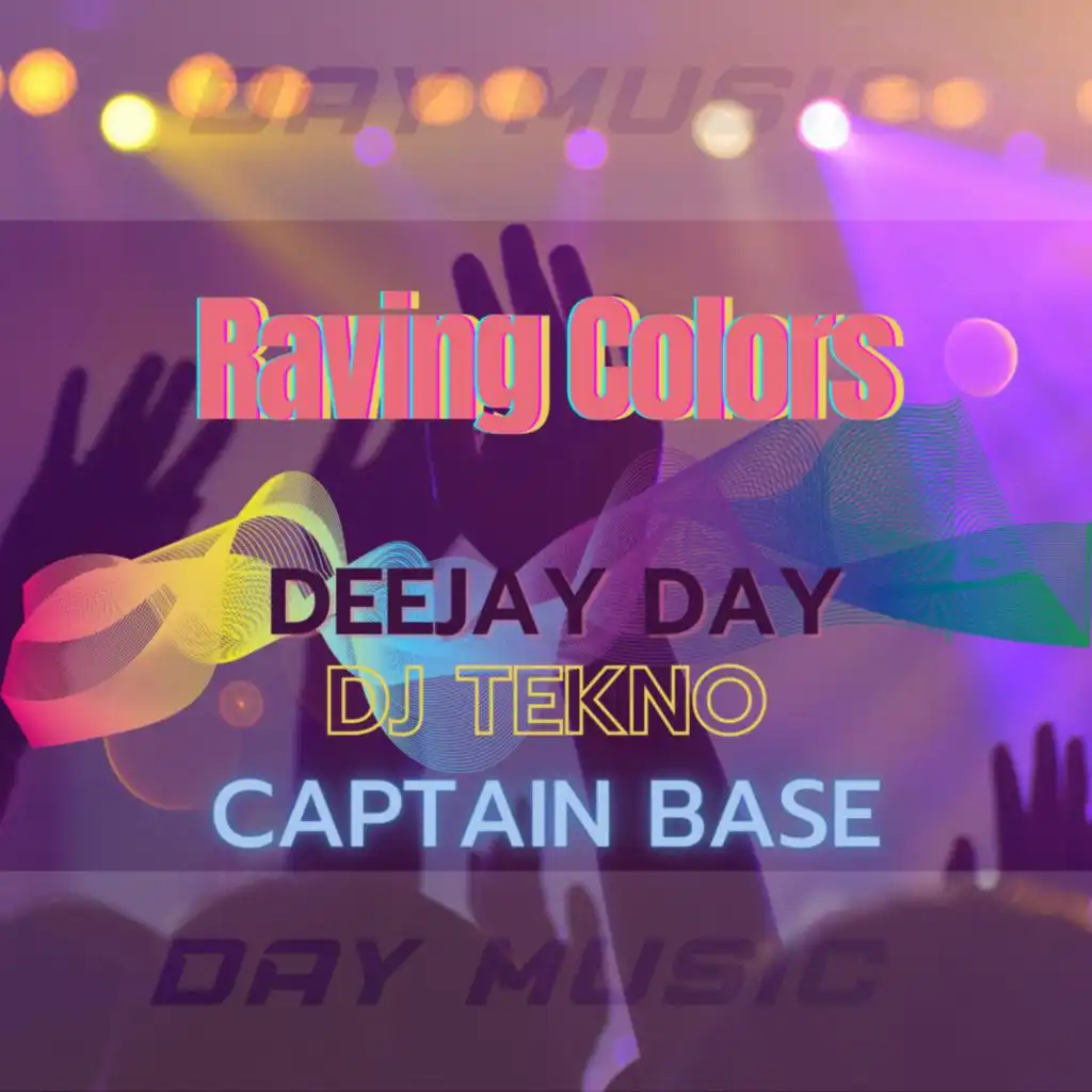 Raving Colors (feat. DJ Day)