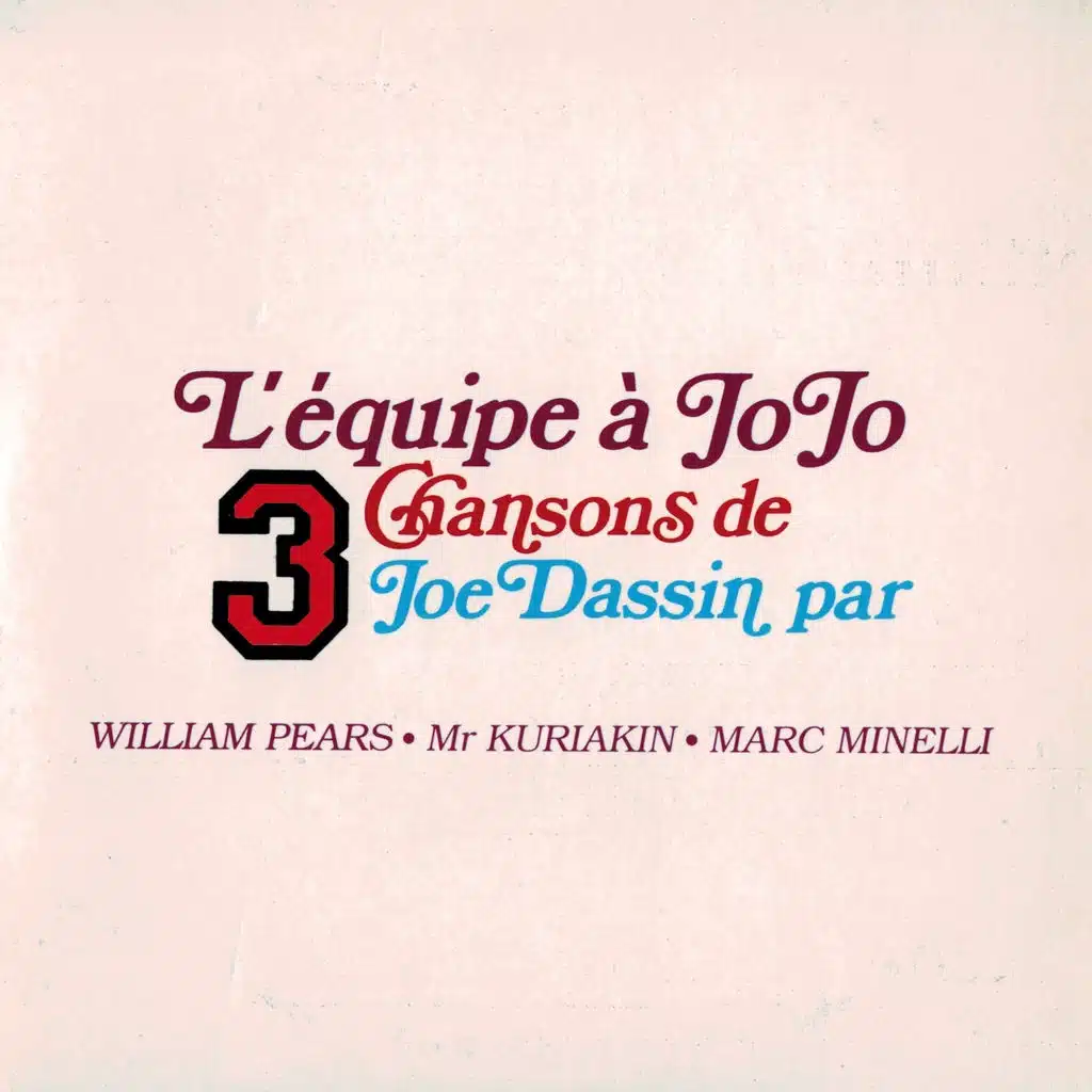 L'Equipe A JoJo - 3 Chansons De Joe Dassin Par