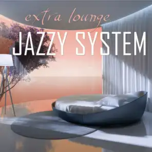 Jazzy System