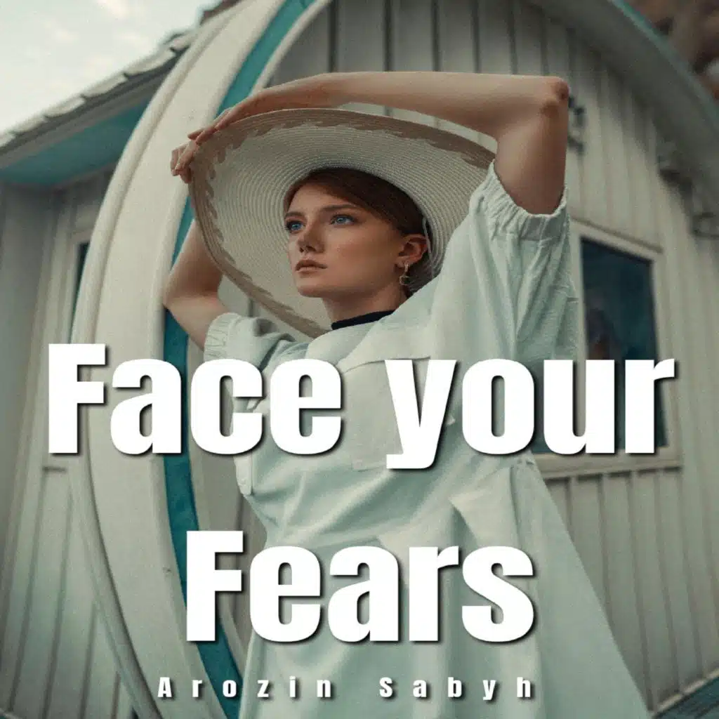 Face Your Fears