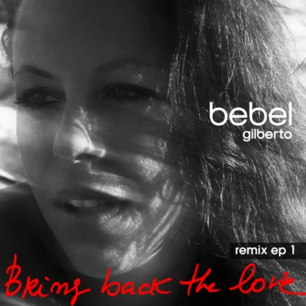 Bring Back The Love Remixes EP 1