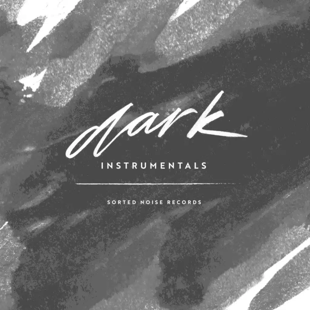 Sorted Noise Records: Dark Instrumentals