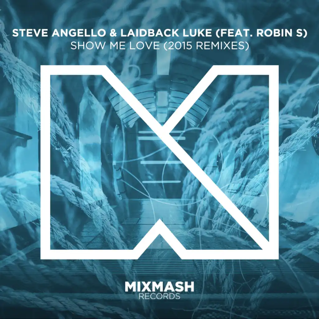 Show Me Love (2015 Remixes) [feat. Robin S]