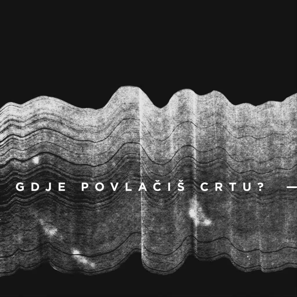 Gdje Povlačiš Crtu? (Live)