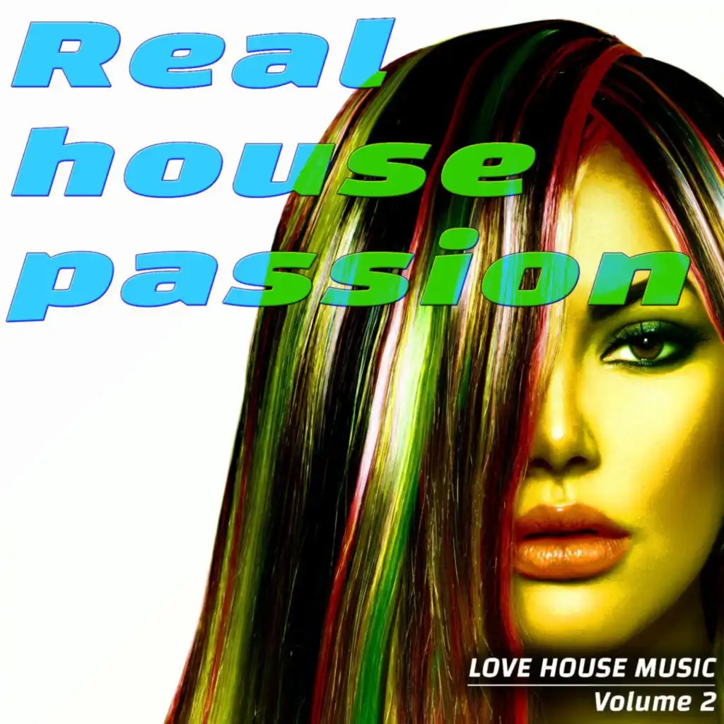 Real House Passion, Vol. 2 (Love House Music)