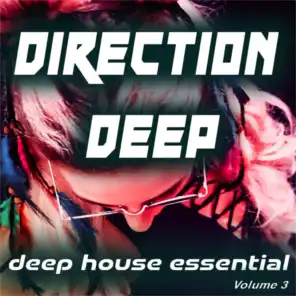 Direction Deep, Vol.3 (Deep House Essential)