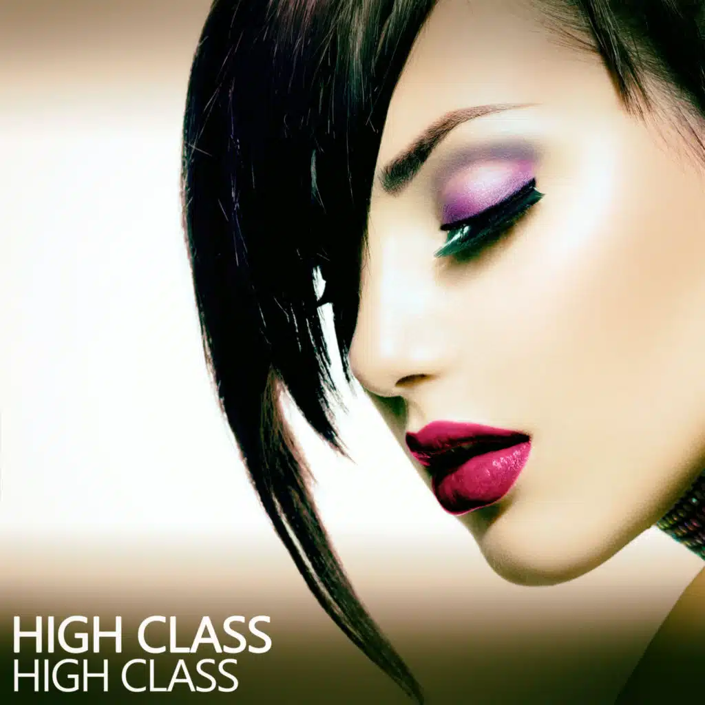 High Class (The Classy Bass Mix)