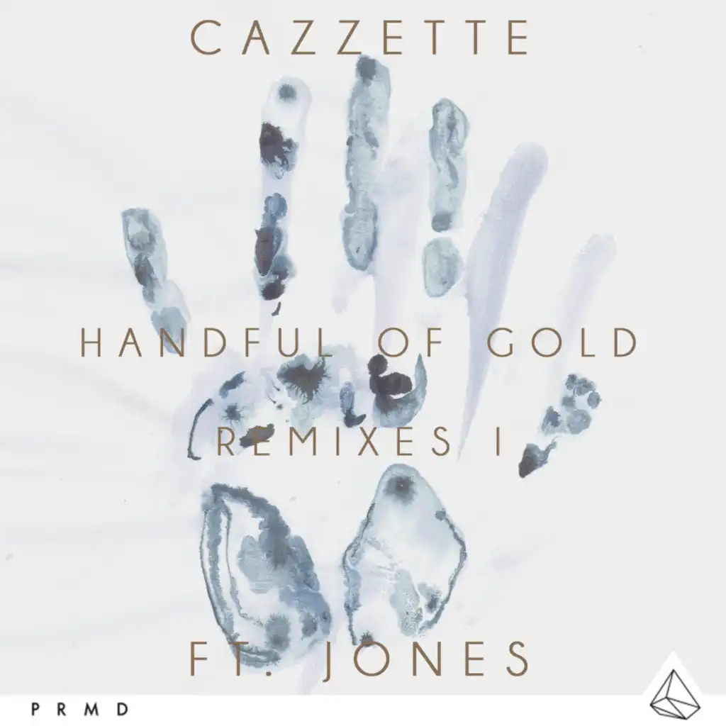 Handful Of Gold (Remixes I) [feat. JONES]