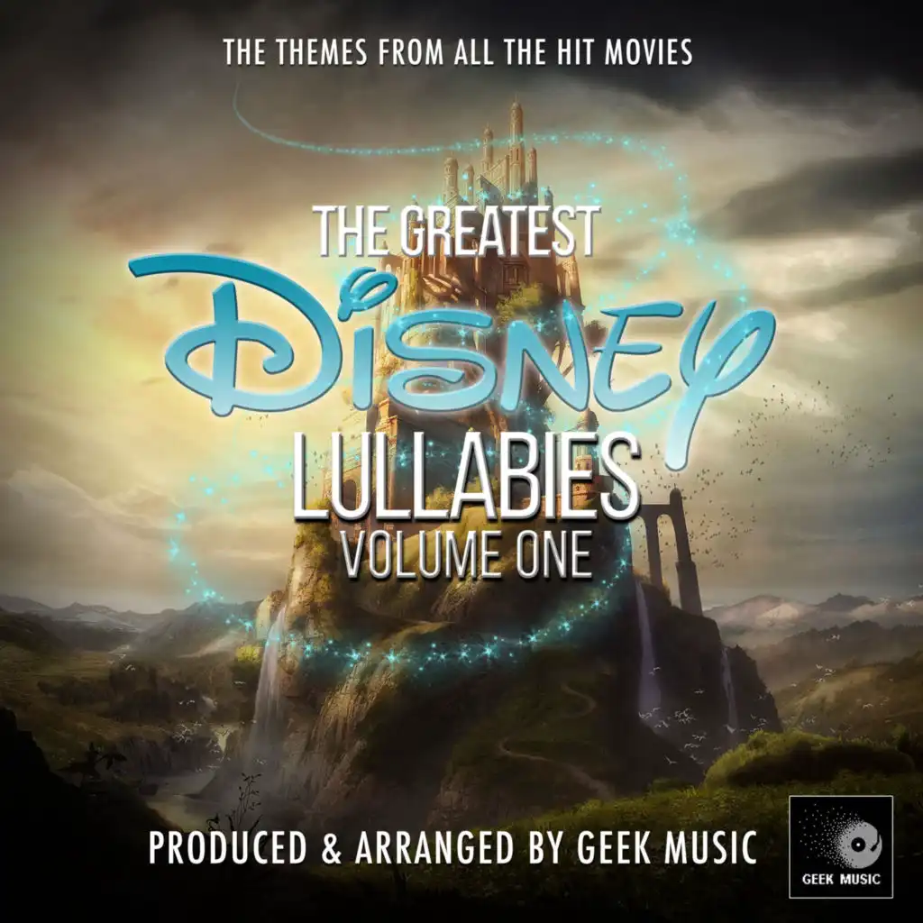 The Greatest Disney Lullabies, Vol. 1 (Lullaby Version)