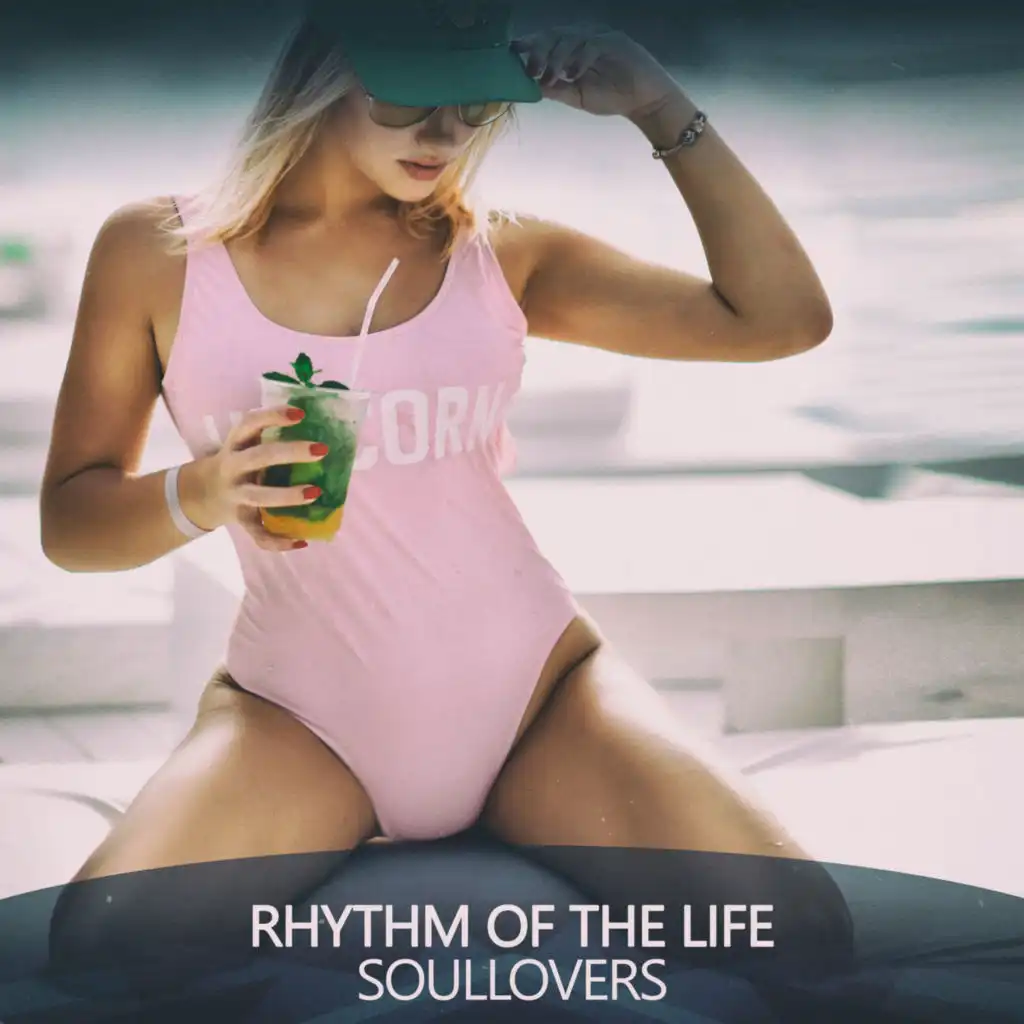 Rhythm of the Life (The Soul Groove Mix)