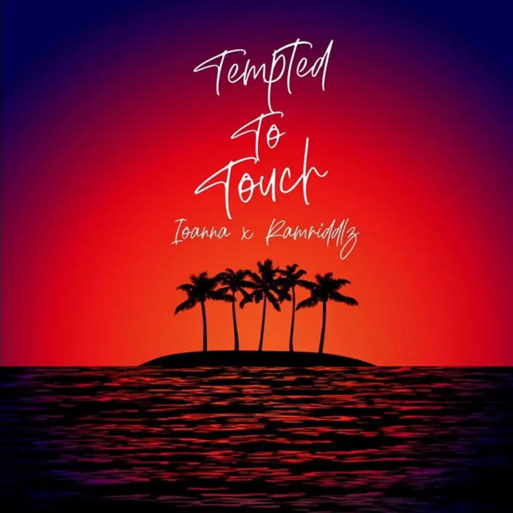 Tempted to Touch (feat. Ramriddlz)