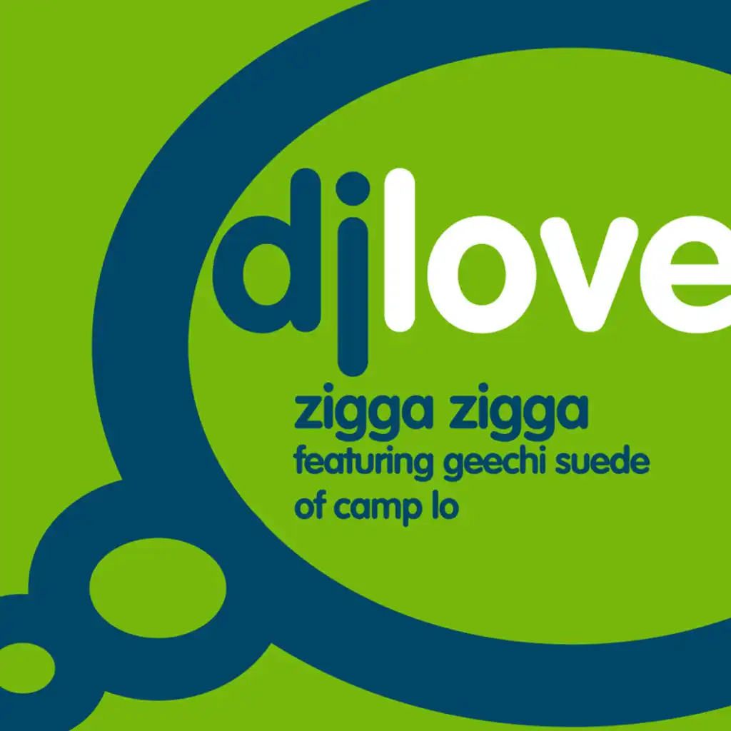 Zigga Zigga (DJ Eleven Inst Remix) [feat. Geechi Suede of Camp Lo]