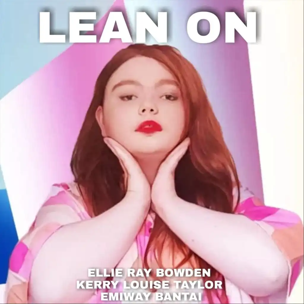 Lean On (feat. Kerry Louise Taylor)