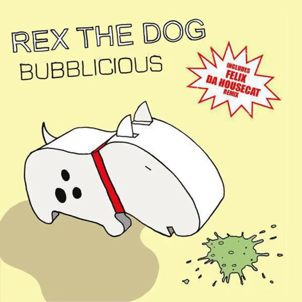 Bubblicious (Rex Radio Edit)