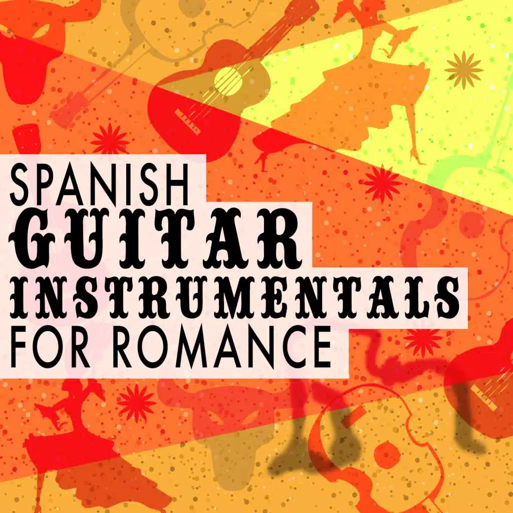 Spanish Guitar Instrumentals for Romance