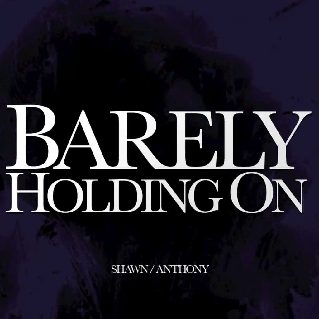 Barely Holding On