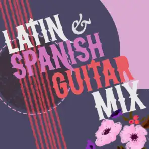 Latin & Spanish Guitar Mix
