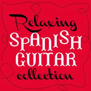 Relaxing Spanish Guitar Collection