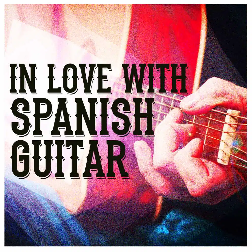 In Love with Spanish Guitar