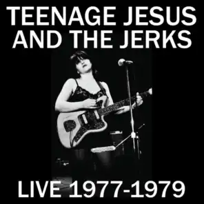 Teenage Jesus and The Jerks