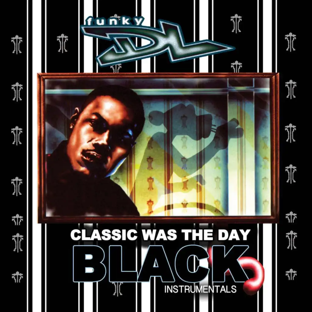 Classic Was the Day (The Black Instrumentals)