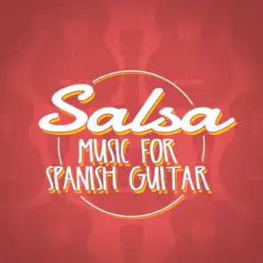 Salsa Music for Spanish Guitar