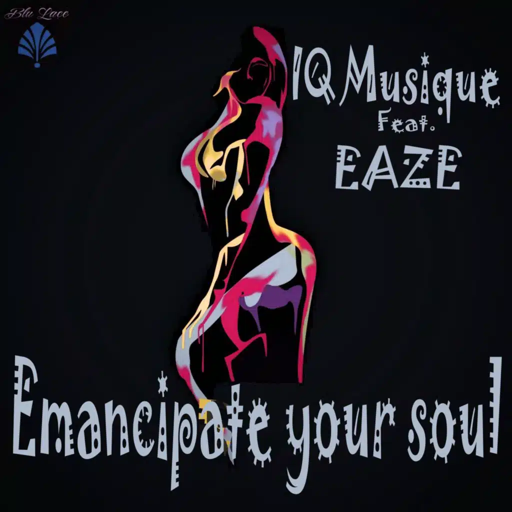 Emancipate Your Soul (feat. Eaze)