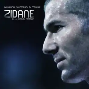 Zidane, a 21st Century Portrait, an Original Soundtrack by Mogwai