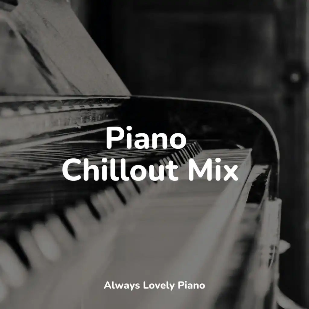 Piano Chillout Mix