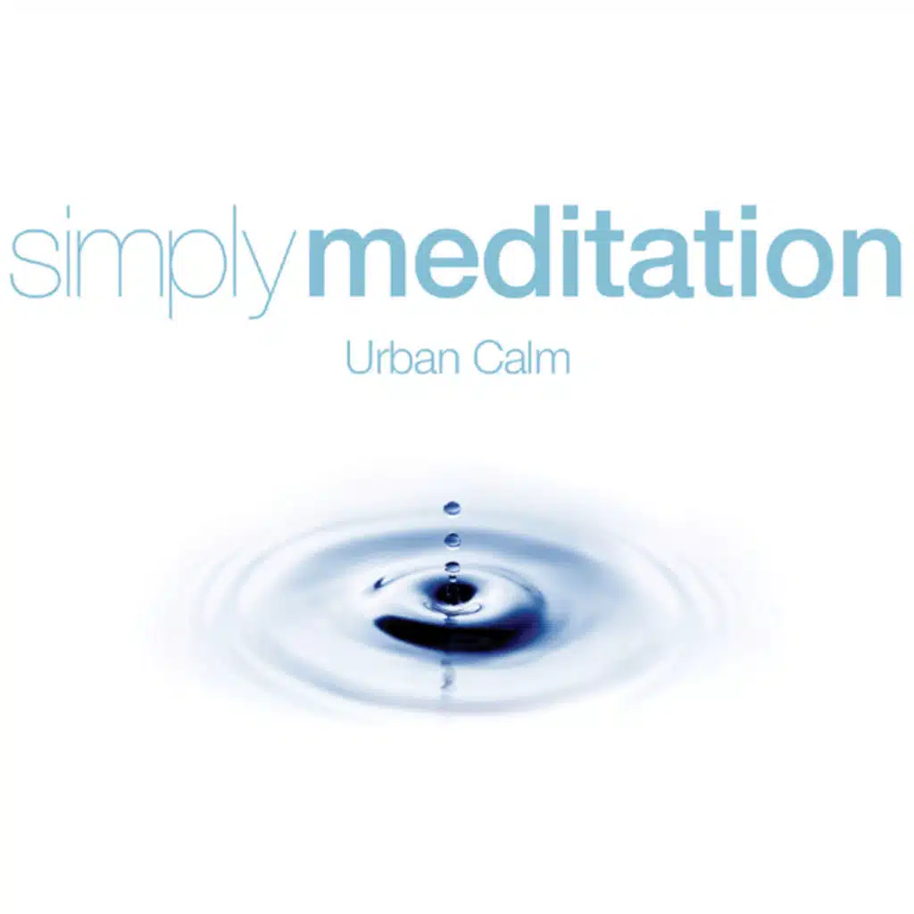 Simply Meditation - Urban Calm