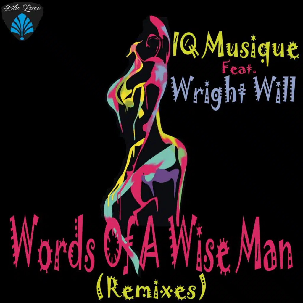 Words Of A Wise Man (Remixes) [feat. Wright Will]