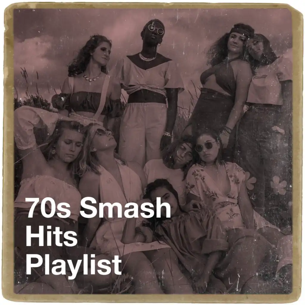 70S Smash Hits Playlist