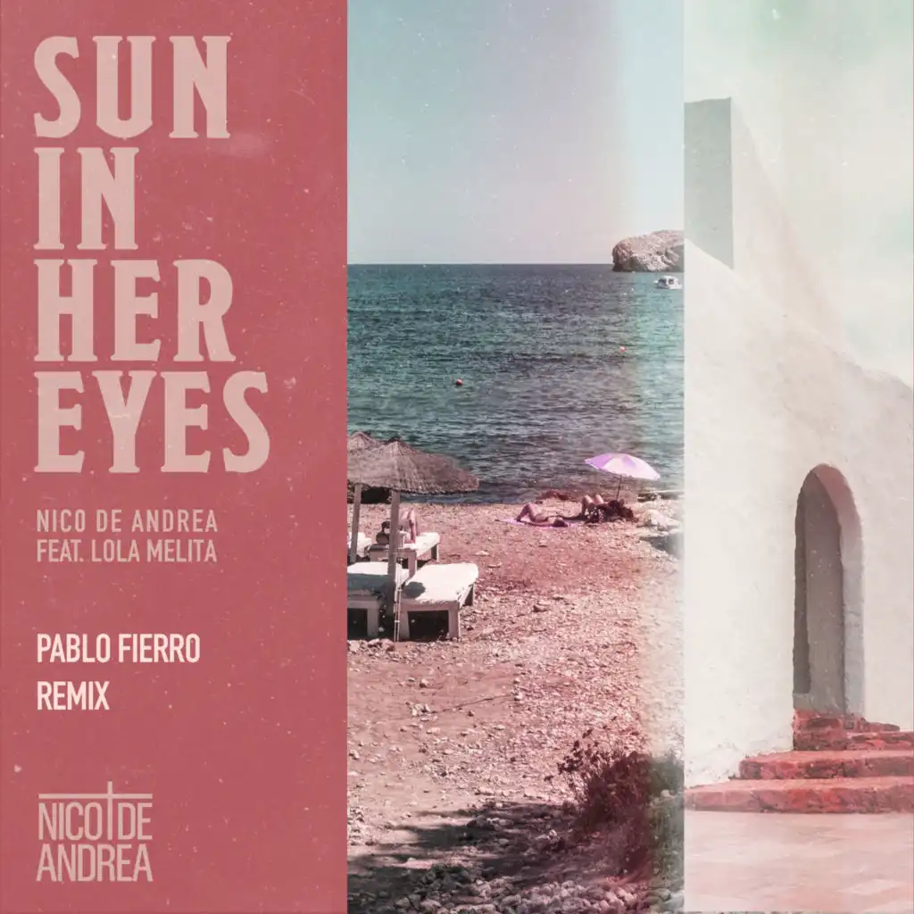 Sun in Her Eyes (Pablo Fierro Remix) [feat. Lola Melita]