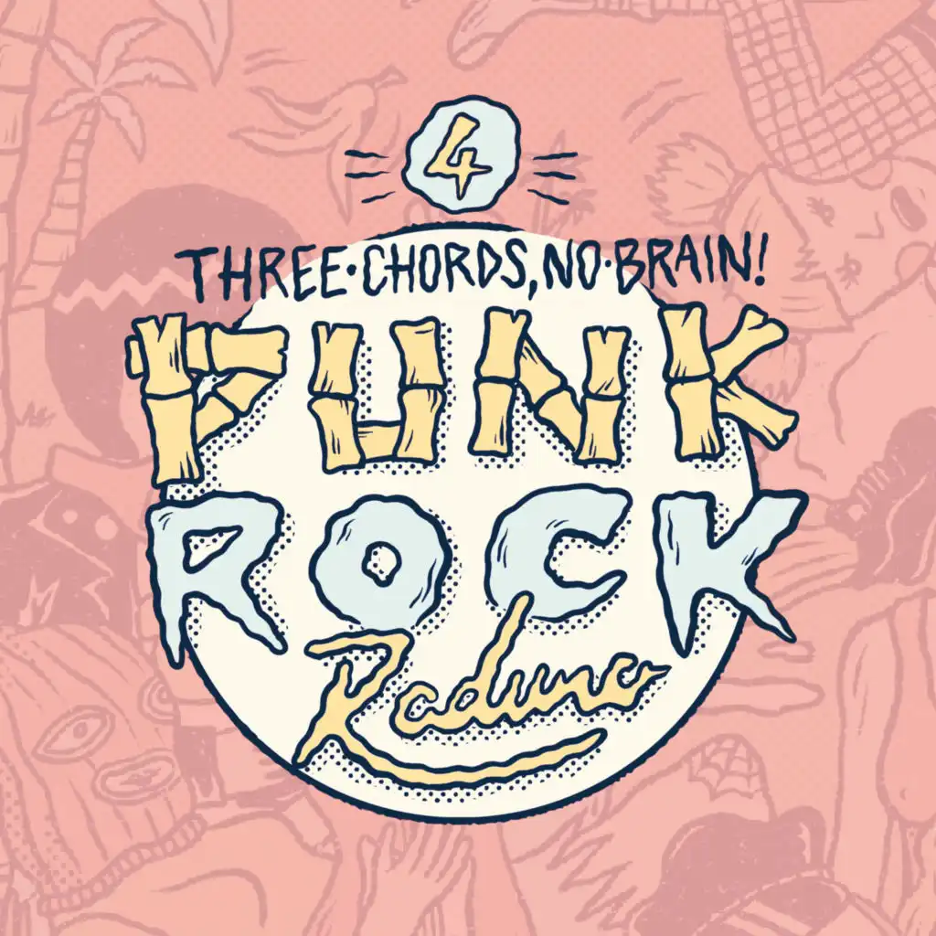 Punk Rock Raduno: Three Chords, No Brain, Vol. 4