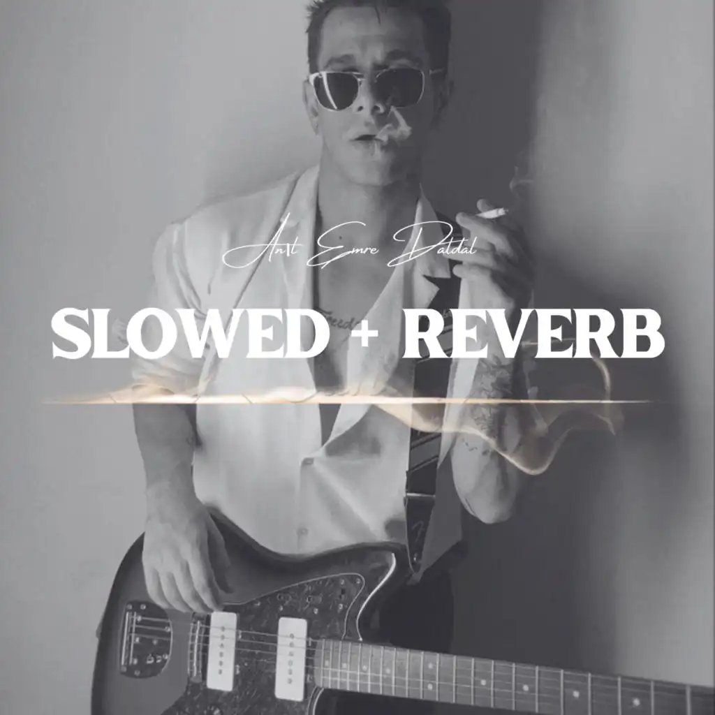 S. (Slowed + Reverb)