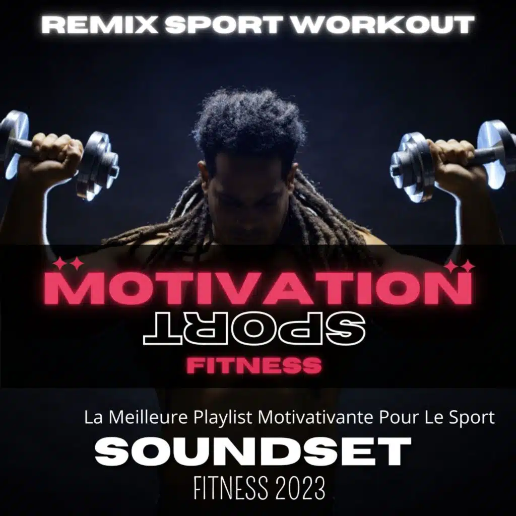 Soundset Fitness 2023 (La Meilleure Playlist Motivativante Pour Le Sport)