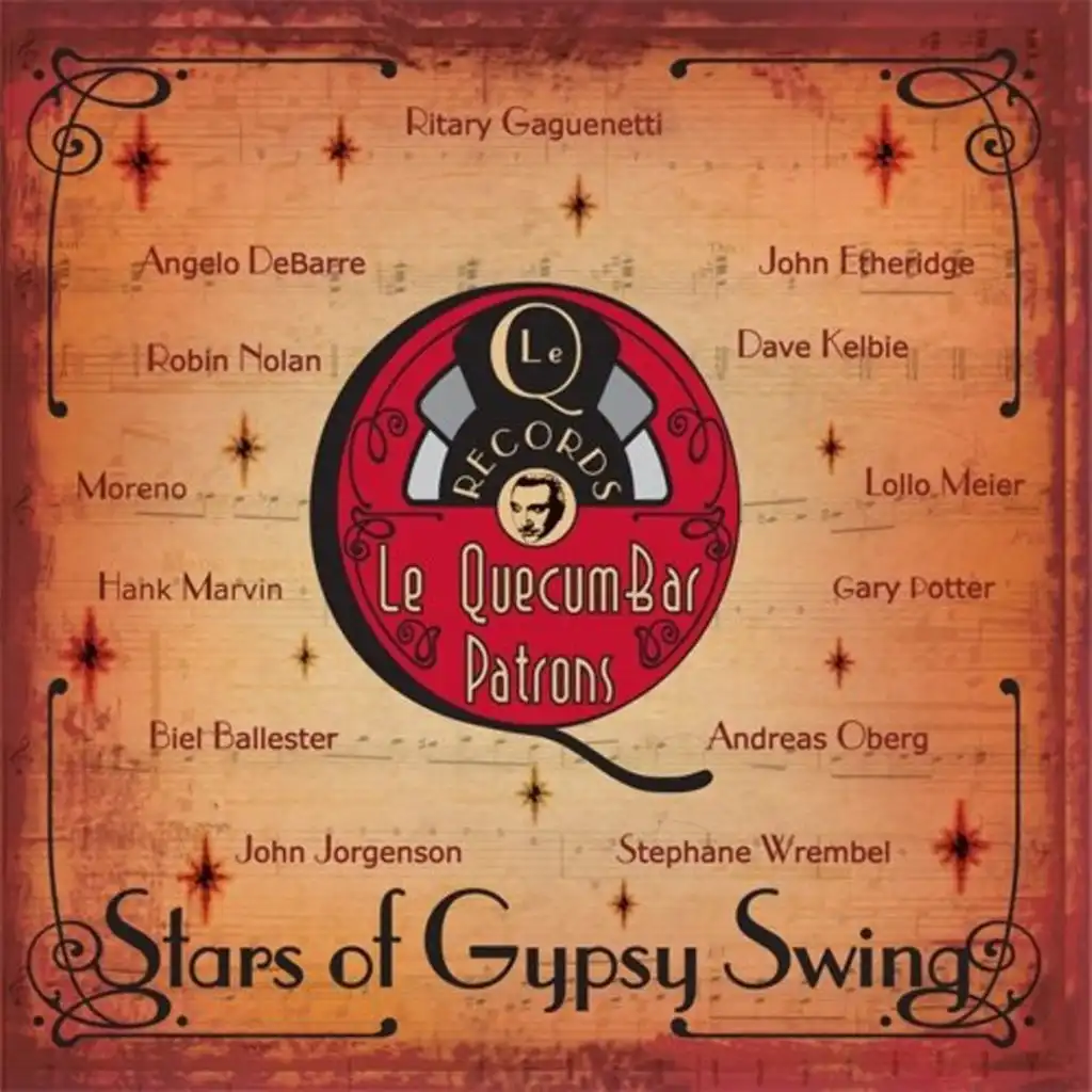 Stars of Gypsy Swing: Le Quecumbar Patrons