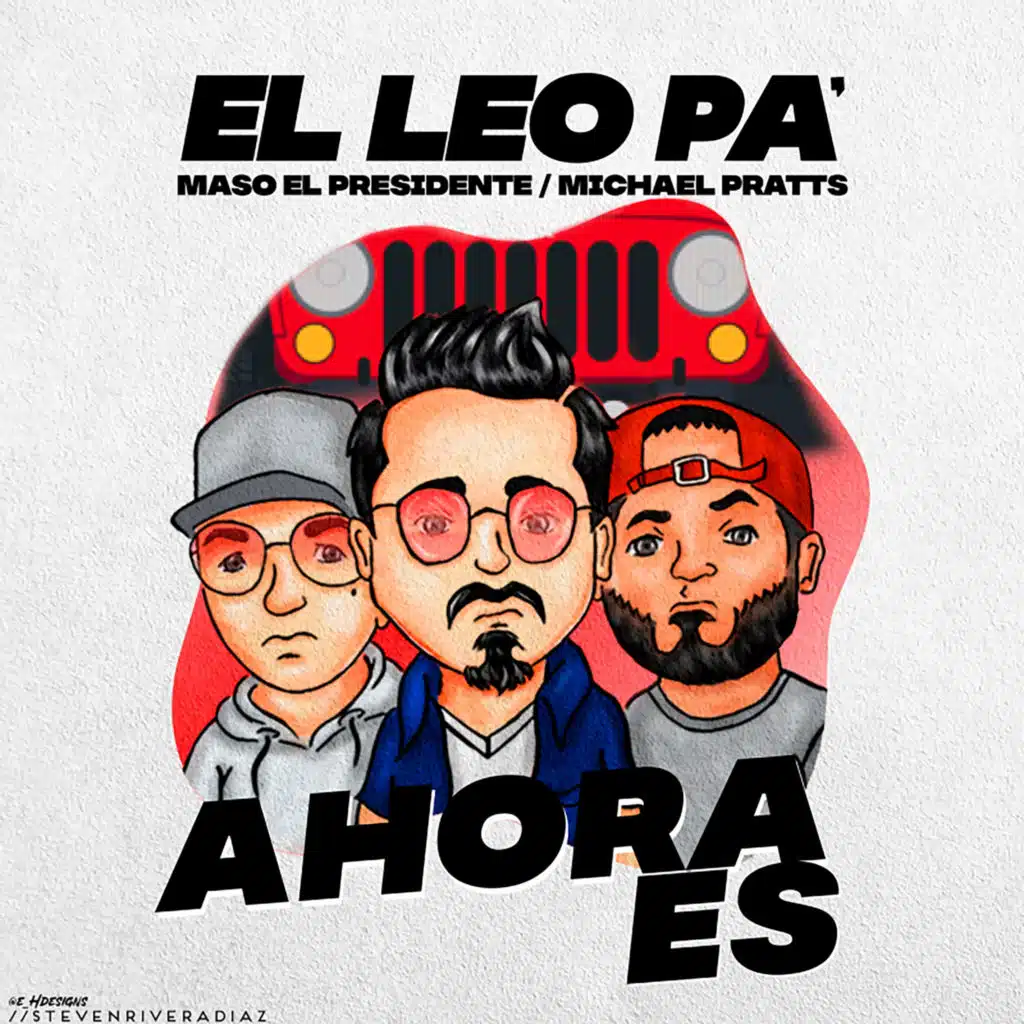 Ahora Es (feat. Maso El Presidente & Michael Pratts)